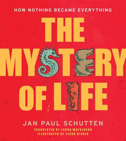The Mystery of Life - Jan Paul Schutten,Floor Rieder,Laura Watkinson - ebook