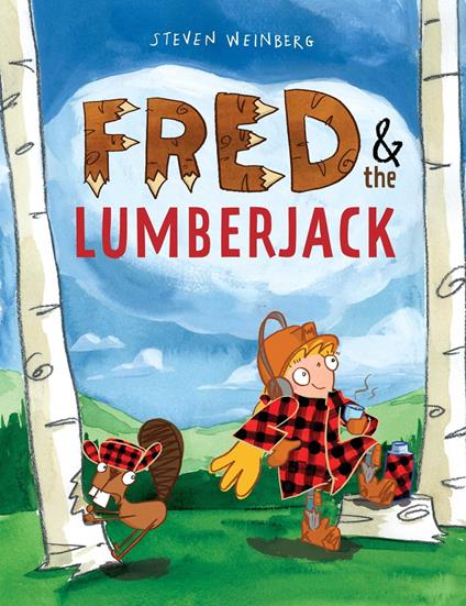 Fred & the Lumberjack - Steven Weinberg - ebook