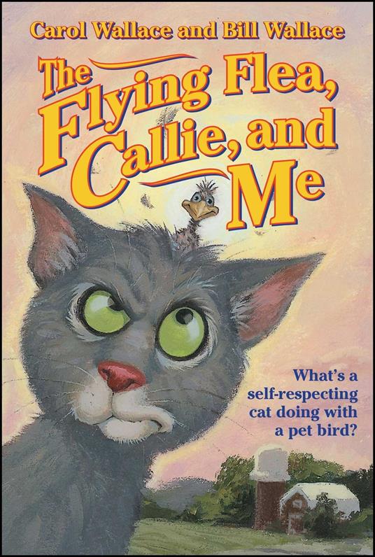 The Flying Flea, Callie, and Me - Bill Wallace,Carol Wallace - ebook