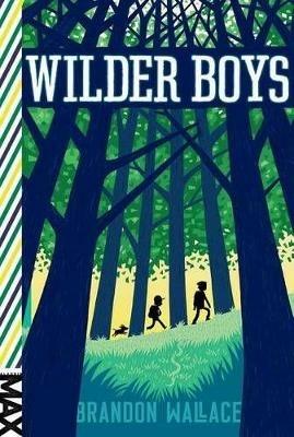 Wilder Boys - Brandon Wallace - cover