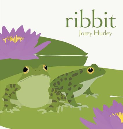 Ribbit - Jorey Hurley - ebook