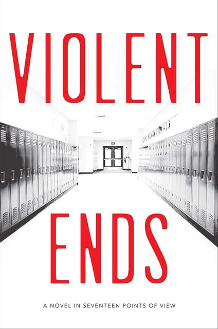Violent Ends - Kendare Blake,Steve Brezenoff,Shaun David Hutchinson,Trish Doller - ebook