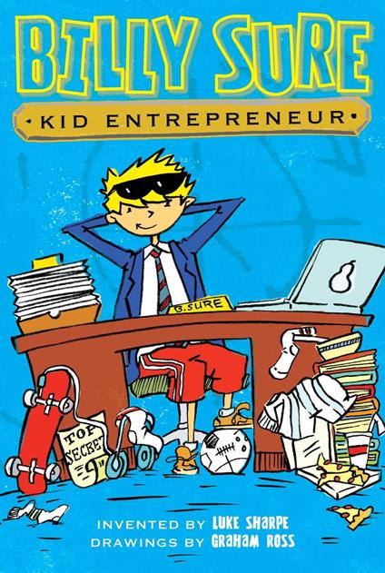 Billy Sure Kid Entrepreneur - Luke Sharpe,Ross Graham - ebook