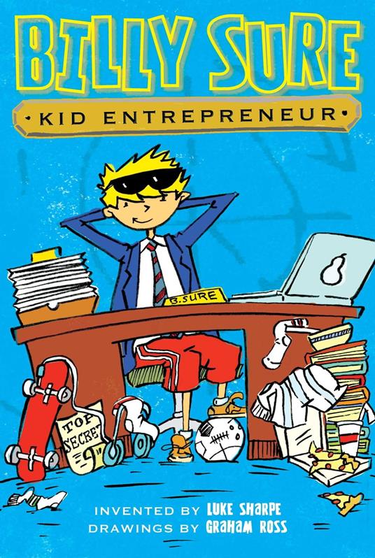 Billy Sure Kid Entrepreneur - Luke Sharpe,Ross Graham - ebook