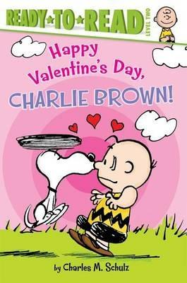 Happy Valentine's Day, Charlie Brown!: Ready-To-Read Level 2 - Charles M Schulz - cover