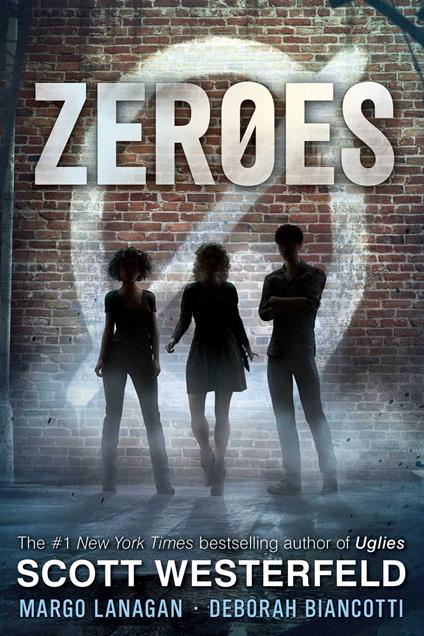 Zeroes - Deborah Biancotti,Margo Lanagan,Scott Westerfeld - ebook