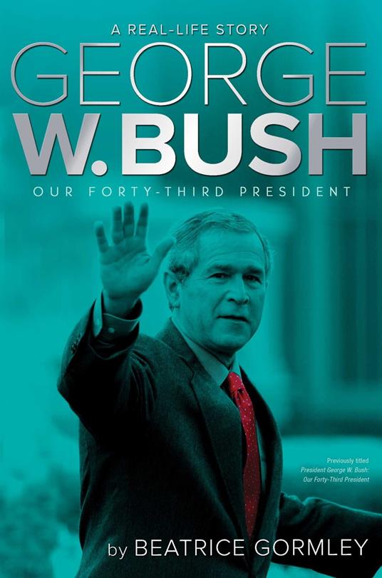 George W. Bush - Beatrice Gormley - ebook