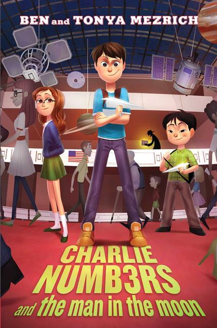 Charlie Numbers and the Man in the Moon - Ben Mezrich,Tonya Mezrich - ebook