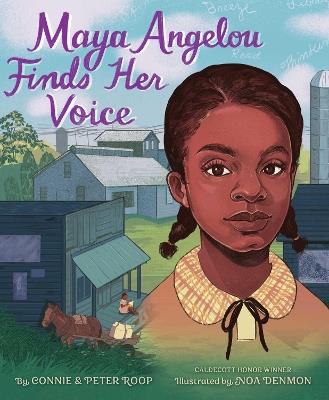 Maya Angelou Finds Her Voice - Connie Roop,Peter Roop - cover