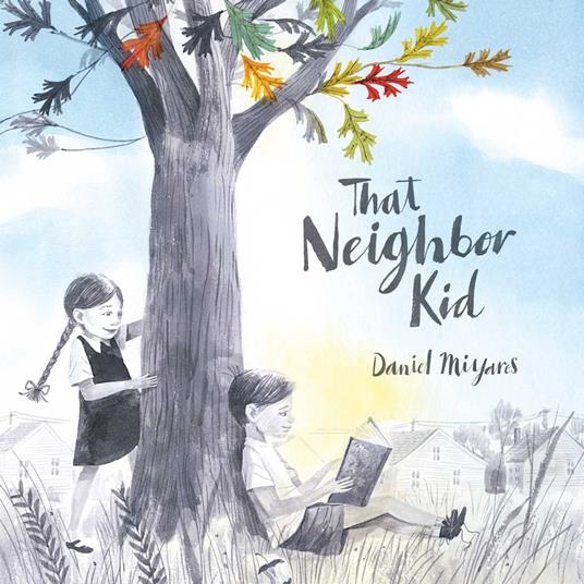 That Neighbor Kid - Daniel Miyares - ebook