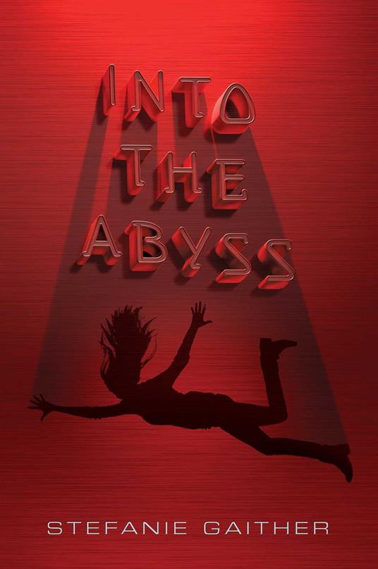Into the Abyss - Stefanie Gaither - ebook