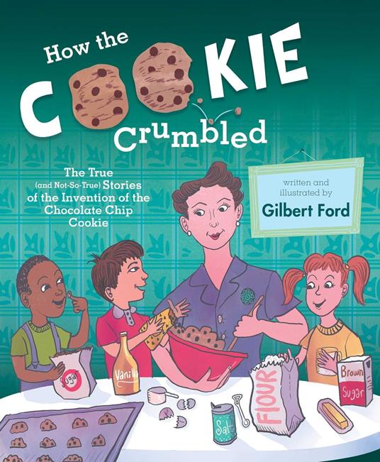 How the Cookie Crumbled - Gilbert Ford - ebook