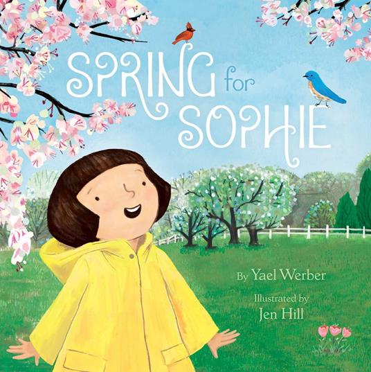 Spring for Sophie - Yael Werber,Jen Hill - ebook