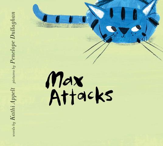 Max Attacks - Appelt Kathi,Penelope Dullaghan - ebook
