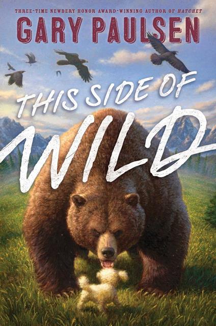This Side of Wild - Gary Paulsen,Tim Jessell - ebook