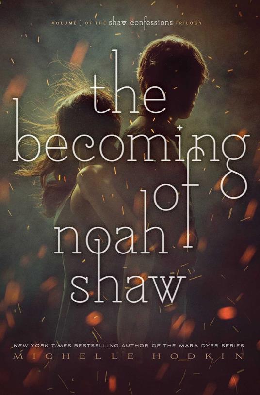 The Becoming of Noah Shaw - Michelle Hodkin - ebook