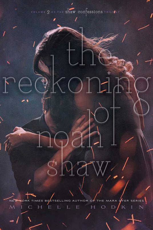 The Reckoning of Noah Shaw - Michelle Hodkin - ebook