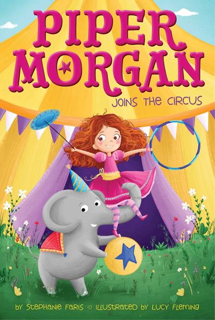 Piper Morgan Joins the Circus - Stephanie Faris,Lucy Fleming - ebook