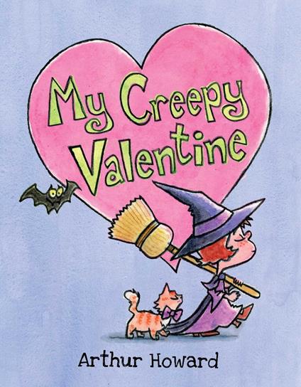 My Creepy Valentine - Howard Arthur - ebook