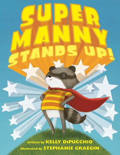 Super Manny Stands Up! - Kelly Di Pucchio,Stephanie Graegin - ebook