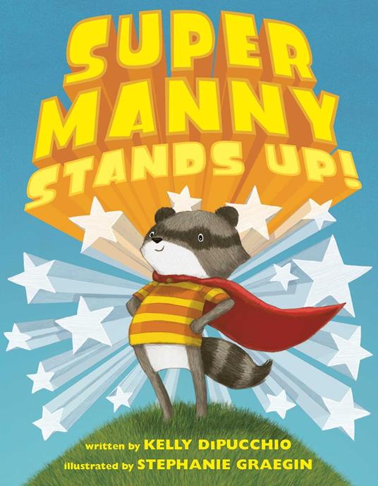 Super Manny Stands Up! - Kelly Di Pucchio,Stephanie Graegin - ebook
