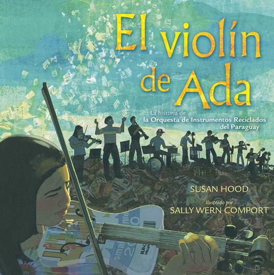 El violín de Ada (Ada's Violin) - Susan Hood,Sally Wern Comport - ebook