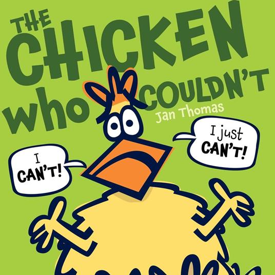 The Chicken Who Couldn't - Jan Thomas - ebook