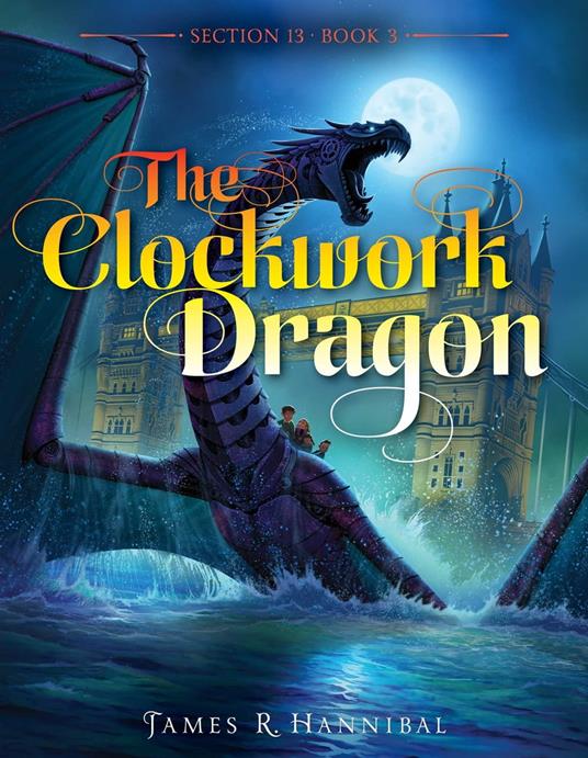 The Clockwork Dragon - James R. Hannibal - ebook
