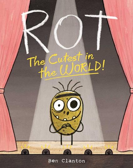 Rot, the Cutest in the World! - Ben Clanton - ebook