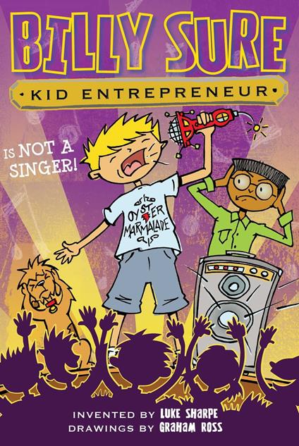 Billy Sure Kid Entrepreneur Is NOT A SINGER! - Luke Sharpe,Ross Graham - ebook