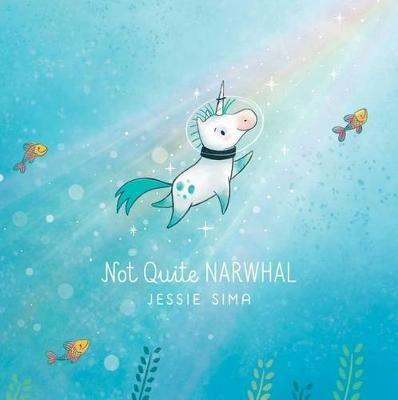 Not Quite Narwhal - Jessie Sima - cover