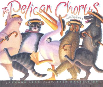 The Pelican Chorus - Edward Lear,Fred Marcellino - ebook