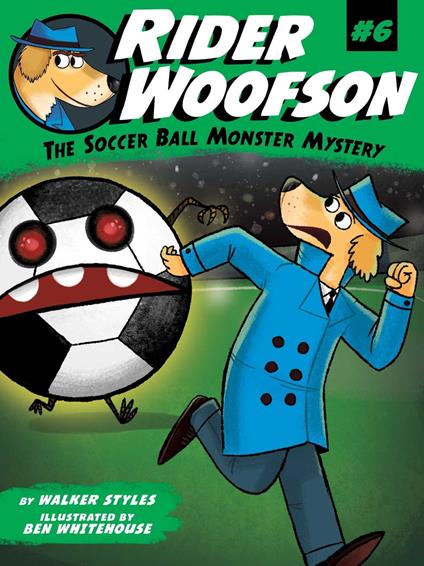 The Soccer Ball Monster Mystery - Walker Styles,Ben Whitehouse - ebook