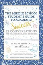 The Middle School Student's Guide to Academic Success