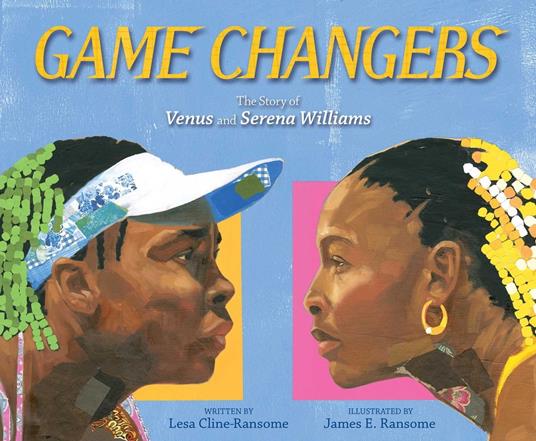 Game Changers - Lesa Cline-Ransome,James E. Ransome - ebook