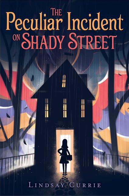 The Peculiar Incident on Shady Street - Lindsay Currie - ebook