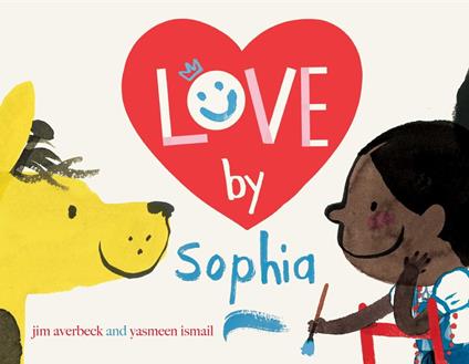 Love by Sophia - Jim Averbeck,Yasmeen Ismail - ebook