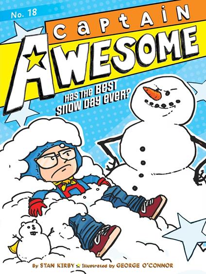 Captain Awesome Has the Best Snow Day Ever? - Stan Kirby,George O'Connor - ebook