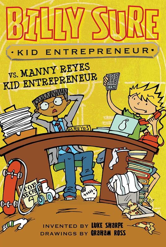 Billy Sure Kid Entrepreneur vs. Manny Reyes Kid Entrepreneur - Luke Sharpe,Ross Graham - ebook