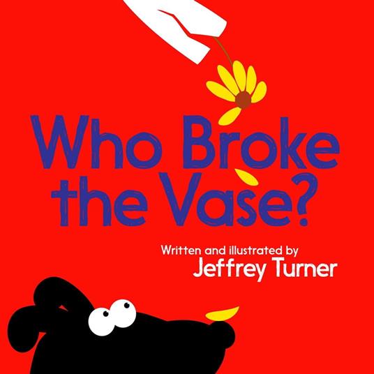 Who Broke the Vase? - Jeffrey Turner - ebook