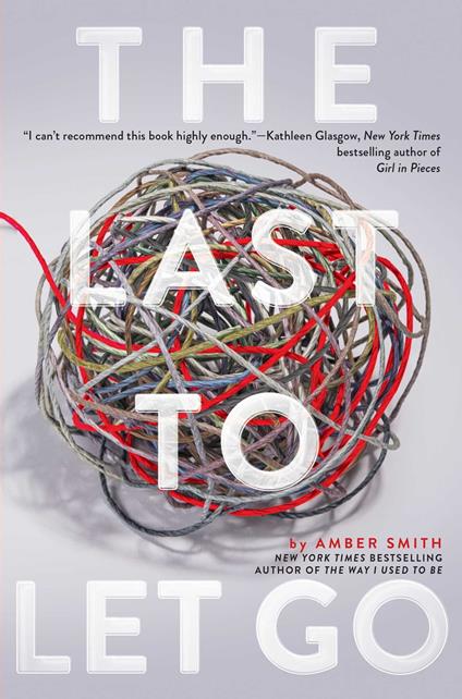 The Last to Let Go - Amber Smith - ebook