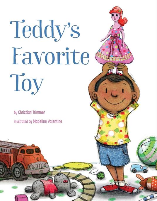 Teddy's Favorite Toy - Christian Trimmer,Madeline Valentine - ebook