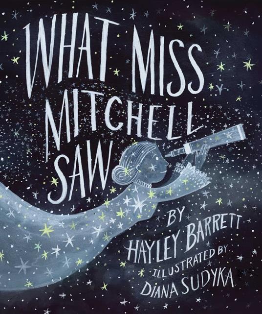What Miss Mitchell Saw - Hayley Barrett,Diana Sudyka - ebook