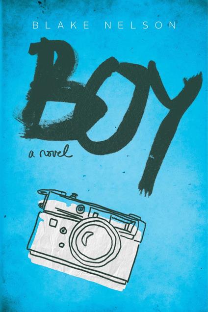 Boy - Blake Nelson - ebook