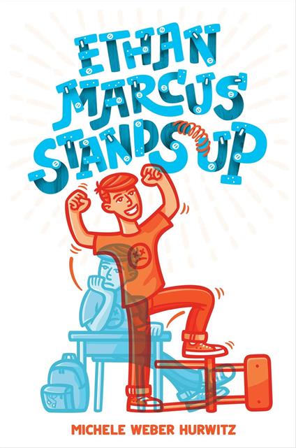 Ethan Marcus Stands Up - Michele Weber Hurwitz - ebook