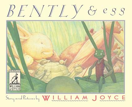 Bently & Egg - William Joyce - ebook