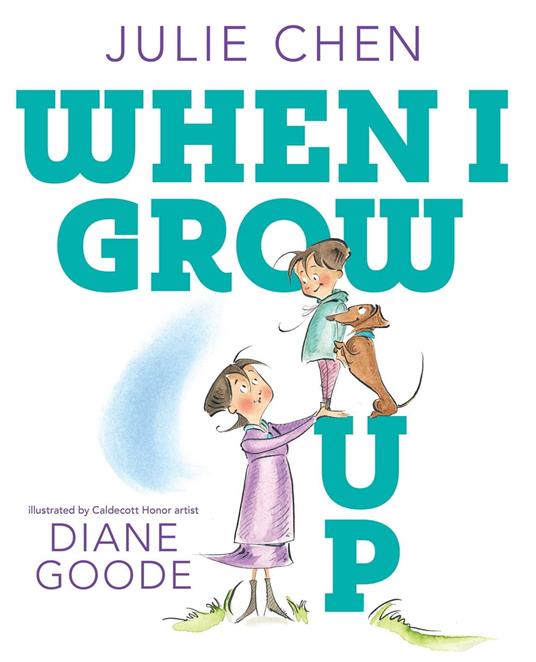 When I Grow Up - Julie Chen,Diane Goode - ebook