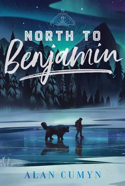 North to Benjamin - Alan Cumyn - ebook