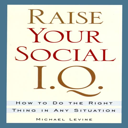 Raise Your Social I.Q.