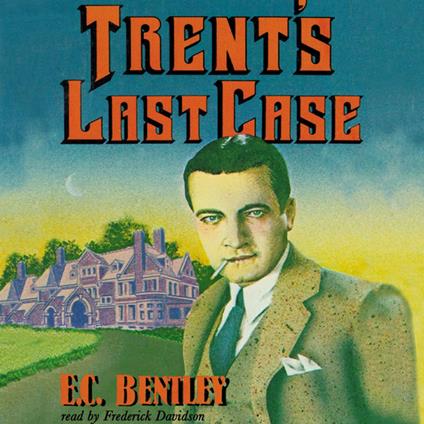 Trent’s Last Case